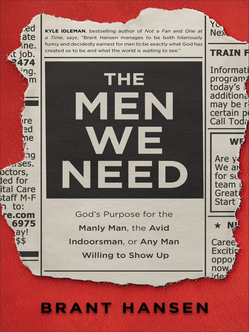 Title details for The Men We Need by Brant Hansen - Available